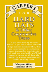 Careers for Hard Hats & Other Constructive Types