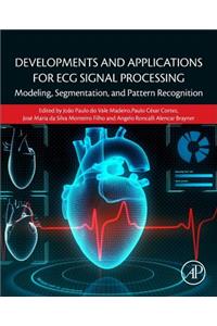 Developments and Applications for ECG Signal Processing