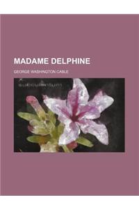 Madame Delphine