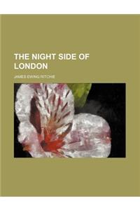 The Night Side of London