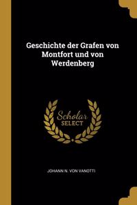 Geschichte der Grafen von Montfort und von Werdenberg