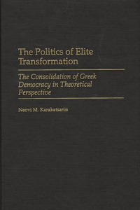 The Politics of Elite Transformation