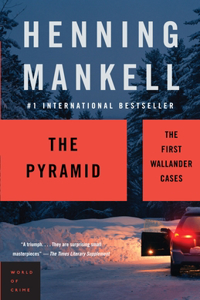 The Pyramid: The Origins of Kurt Wallander