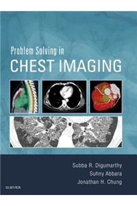 Problem Solving in Chest Imaging E-Book