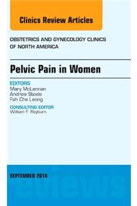 Pelvic Pain in Women, an Issue of Obstetrics and Gynecology Clinics