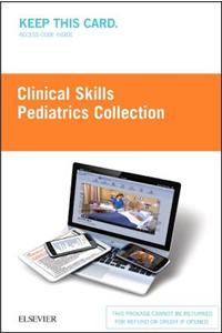 Clinical Skills: Pediatrics Collection (Access Card)