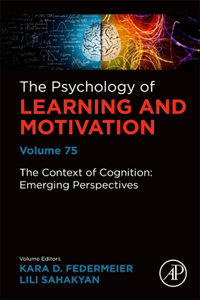 Context of Cognition: Emerging Perspectives: Volume 75