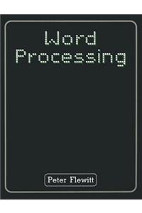 Word Processing: An Introduction