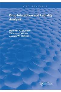 Drug Interaction & Lethality Analysis