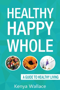 Healthy Happy Whole