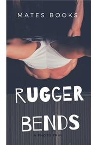 Rugger Bends