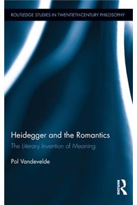 Heidegger and the Romantics