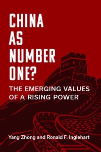 China as Number One?: The Emerging Values of a Rising Power