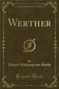 Werther (Classic Reprint)