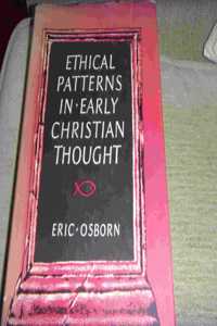 Ethical Patterns in Early Christian Thought