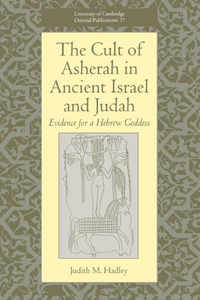 Cult of Asherah in Ancient Israel and Judah