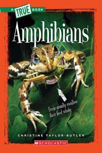 Amphibians (a True Book: Animal Kingdom)