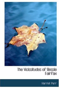 Vicissitudes of Bessie Fairfax