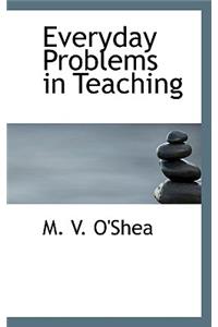Everyday Problems in Teaching