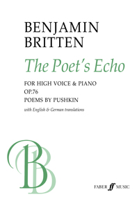 Poet's Echo: Six Poems of Pushkin, for High Voice and Piano / Sechs Gedichte Von Puschkin, Fur Hohe Stimme Und Klavier. Op. 76