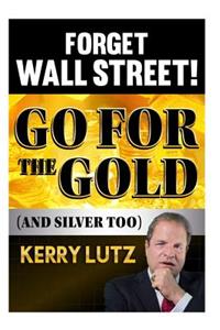 Forget Wall Street!