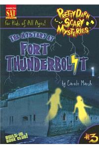 The Mystery at Fort Thunderbolt