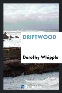 Driftwood