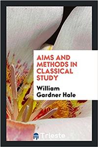 Aims and Methods in Classical Study