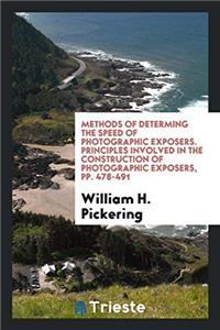 Methods of determing the speed of photographic exposers. Principles involved in the construction of photographic exposers, pp. 478-491