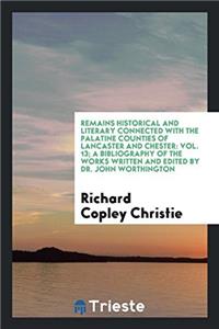 REMAINS HISTORICAL AND LITERARY CONNECTE