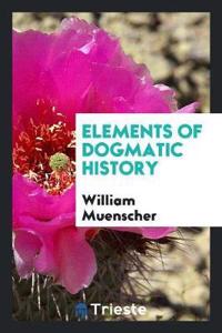 Elements of Dogmatic History