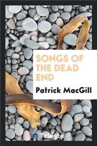 Songs of the Dead End