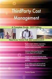 ThirdParty Cost Management A Complete Guide - 2019 Edition
