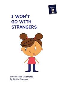 I Won't Go With Strangers