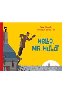 Hello Mr. Hulot