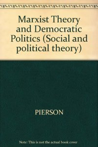 MARXIST THEORY & DEMOCRATIC POLITICS