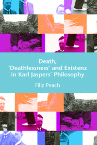 Death, 'Deathlessness' and Existenz in Karl Jaspers' Philosophy