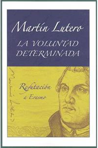 La voluntad determinada