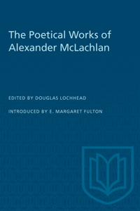 Poetical Works of Alexander McLachlan