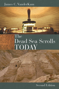Dead Sea Scrolls Today, Rev. Ed