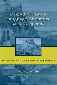 Demythologizing Language Difference in the Academy