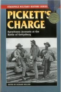 Pickett's Charge: Eyewitness Accounts at the Battle of Gettysburg