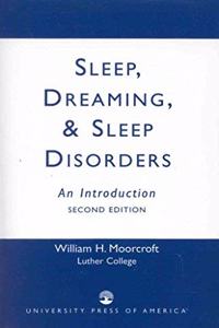 Sleep, Dreaming and Sleep Disorders