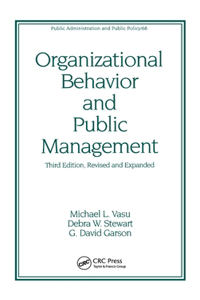 Organizational Behavior and Public Management, Revised and Expanded