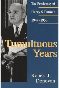 Tumultuous Years