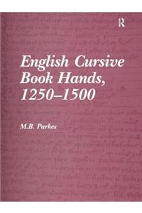 English Cursive Book Hands, 1250-1500