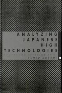 Analysing Japanese High Technologies: The Techno-paradigm Shift