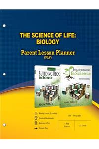 The Science of Life: Biology Parent Lesson Planner