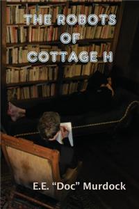 Robots of Cottage H