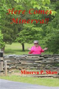 Here Comes Minerva!!
